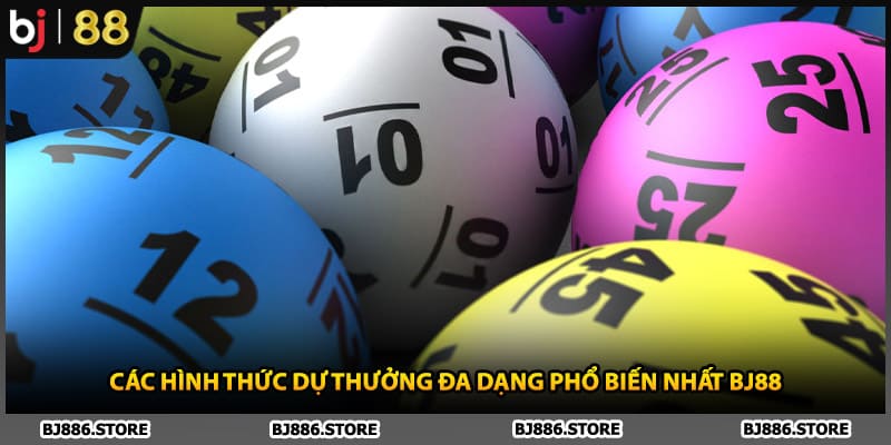 Các hình thức dự thưởng đa dạng phổ biến nhất BJ88