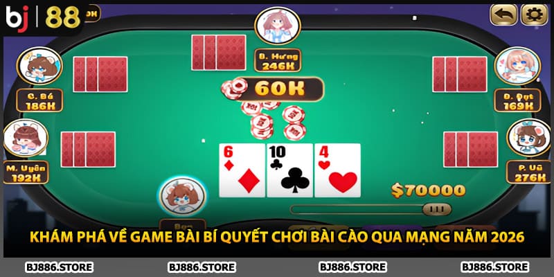 Khám phá về game bài bí quyết chơi bài cào qua mạng năm 2026