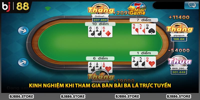 Kinh nghiệm khi tham gia bàn bài ba lá trực tuyến