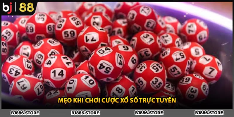 Mẹo khi chơi cược xổ số trực tuyến