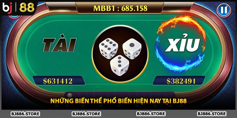 Những biến thể phổ biến hiện nay tại BJ88