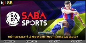 Thể Thao SABA Tỷ Lệ Kèo Và Danh Mục Thể Thao Đặc Sắc Số 1